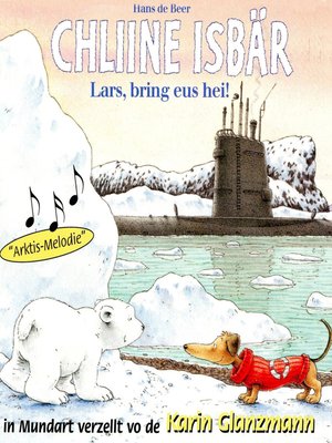 cover image of Chliine Isbär--Lars, bring eus hei!